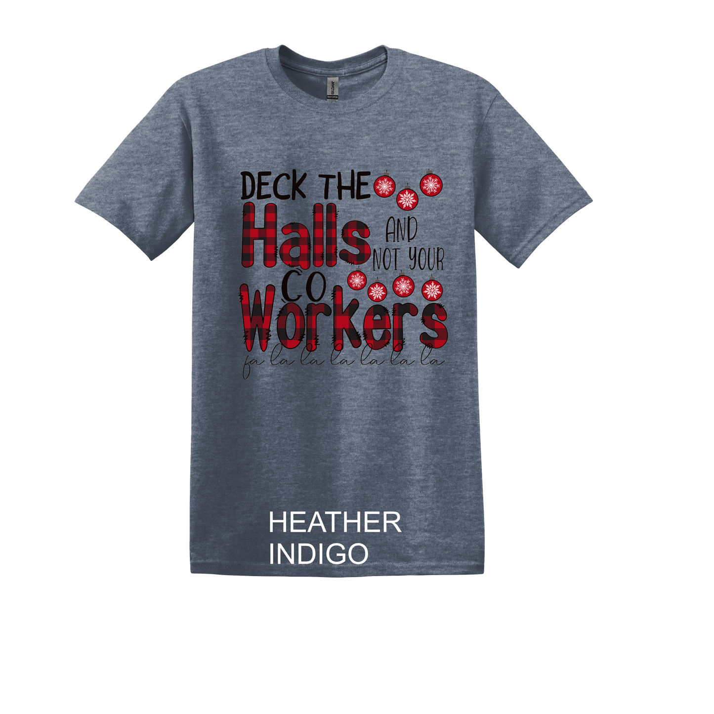 DECK THE HALLS NOT YOUR CO WORKERS
