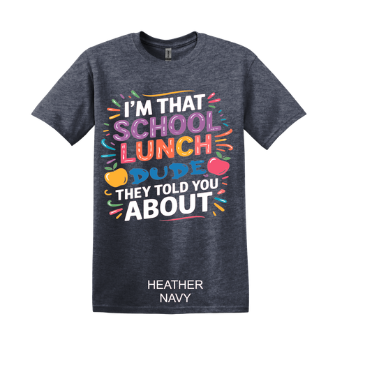 I'M THAT LUNCH DUDE THEY TOLD YOU ABOUT