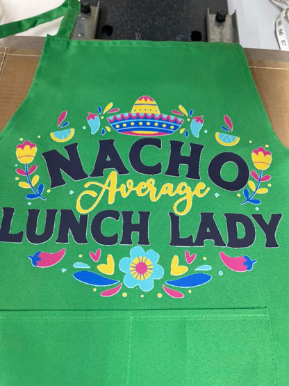 NACHO AVERAGE LUNCH LADY